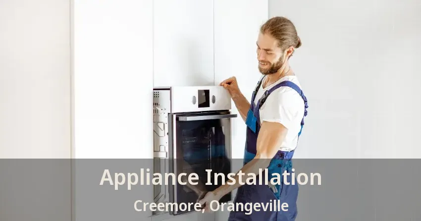 Appliance Installation Creemore, Orangeville - ON