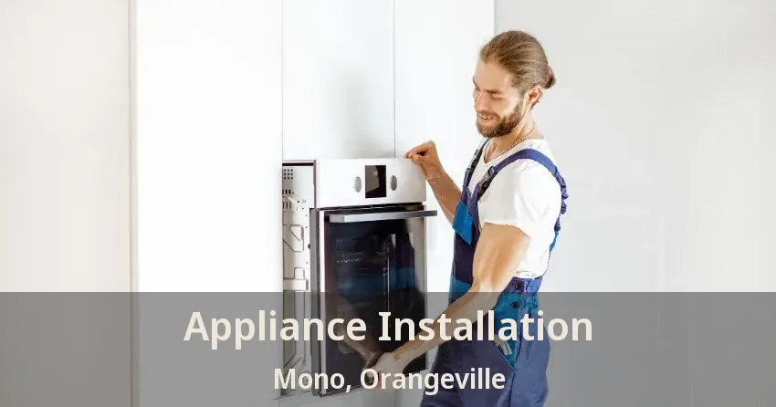 Appliance Installation Mono, Orangeville - ON