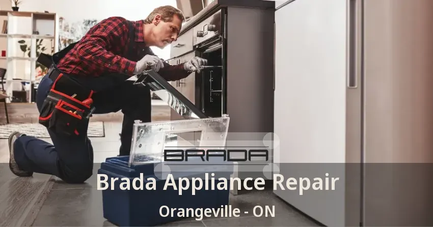 Brada Appliance Repair Orangeville - ON
