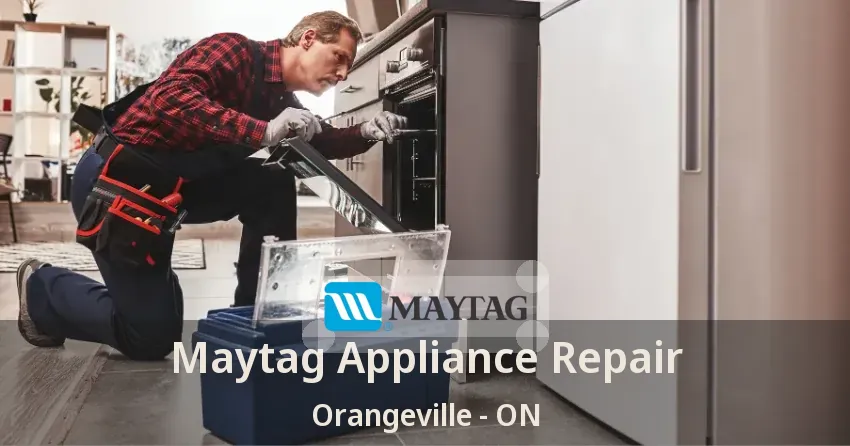 Maytag Appliance Repair Orangeville - ON