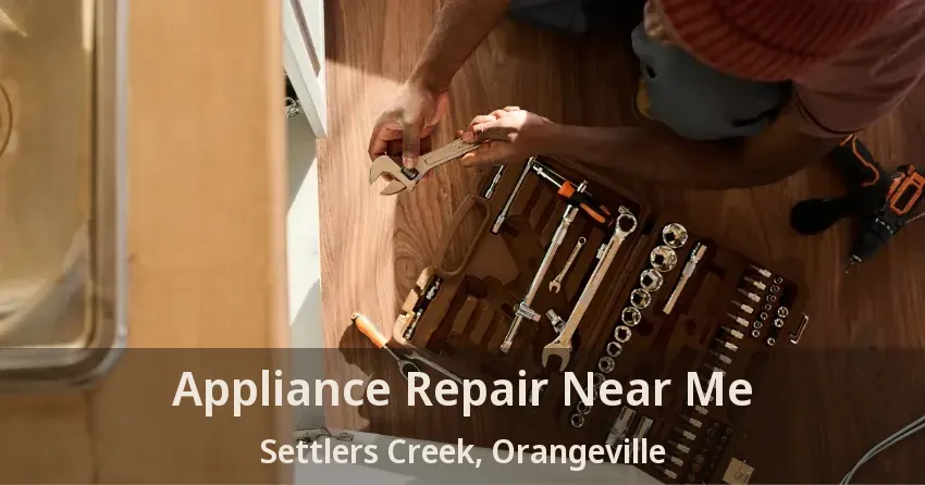 Appliance Repair Near Me Settlers Creek, Orangeville - ON
