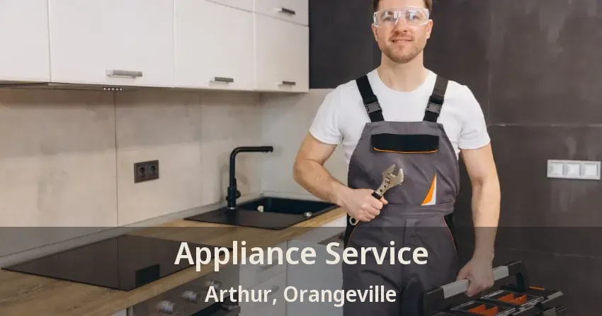 Appliance Service Arthur, Orangeville - ON