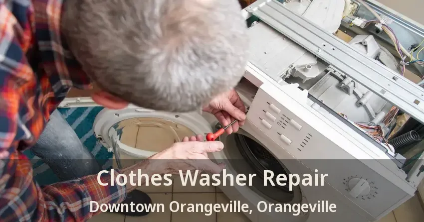 Clothes Washer Repair Downtown Orangeville, Orangeville - ON