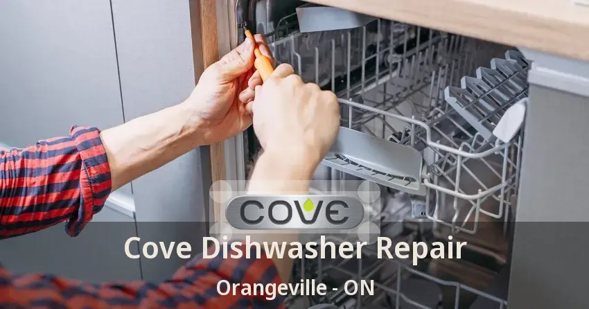 Cove Dishwasher Repair Orangeville - ON