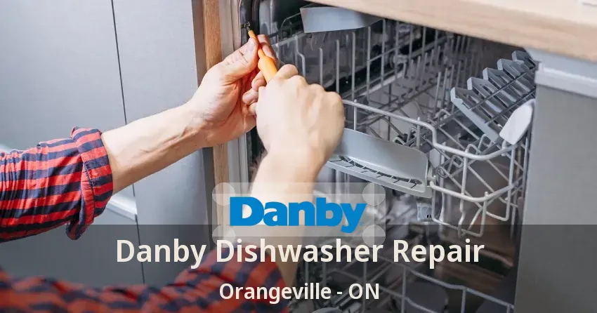 Danby Dishwasher Repair Orangeville - ON