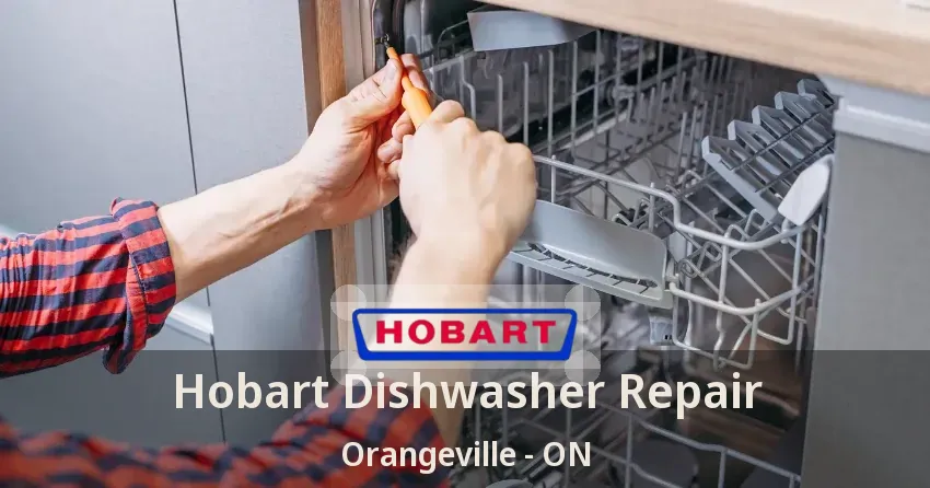 Hobart Dishwasher Repair Orangeville - ON