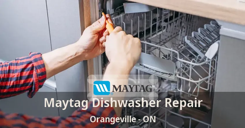 Maytag Dishwasher Repair Orangeville - ON
