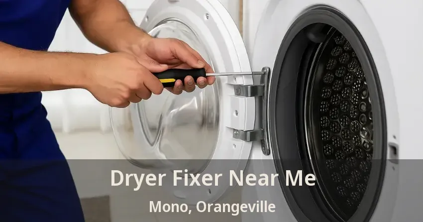 Dryer Fixer Near Me Mono, Orangeville - ON