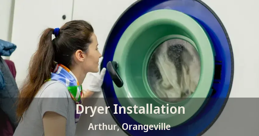 Dryer Installation Arthur, Orangeville - ON