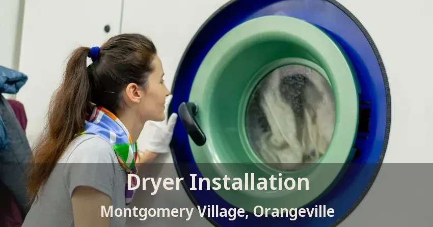 Dryer Installation Montgomery Village, Orangeville - ON