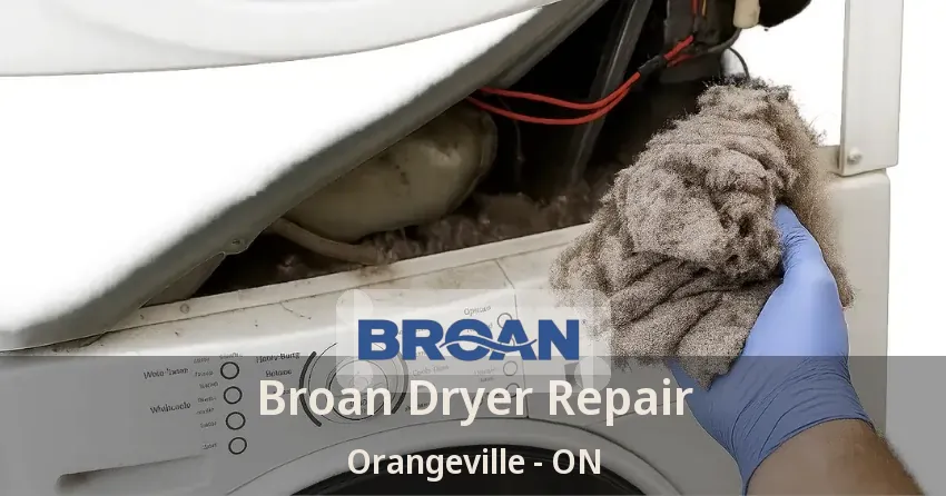 Broan Dryer Repair Orangeville - ON