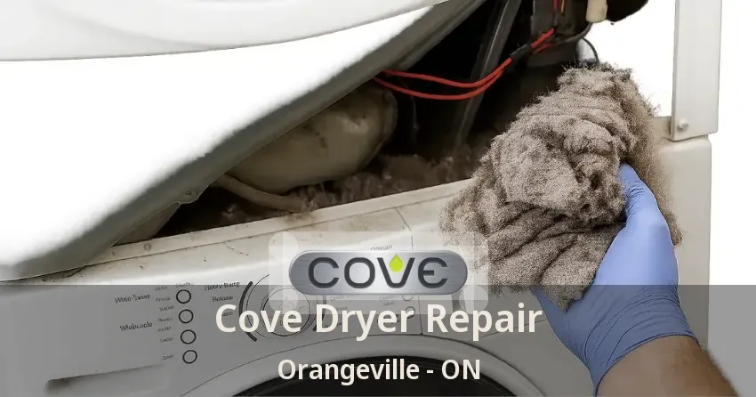 Cove Dryer Repair Orangeville - ON