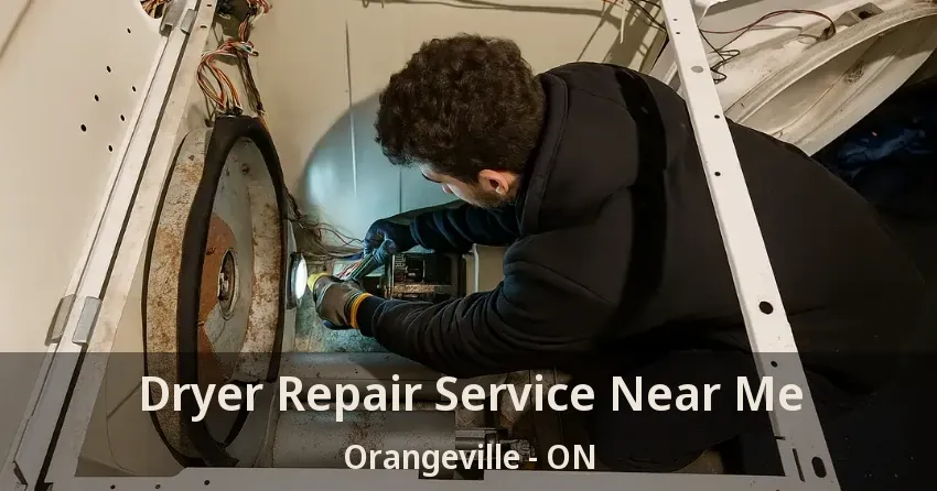 Dryer Repair Service Near Me Orangeville - ON