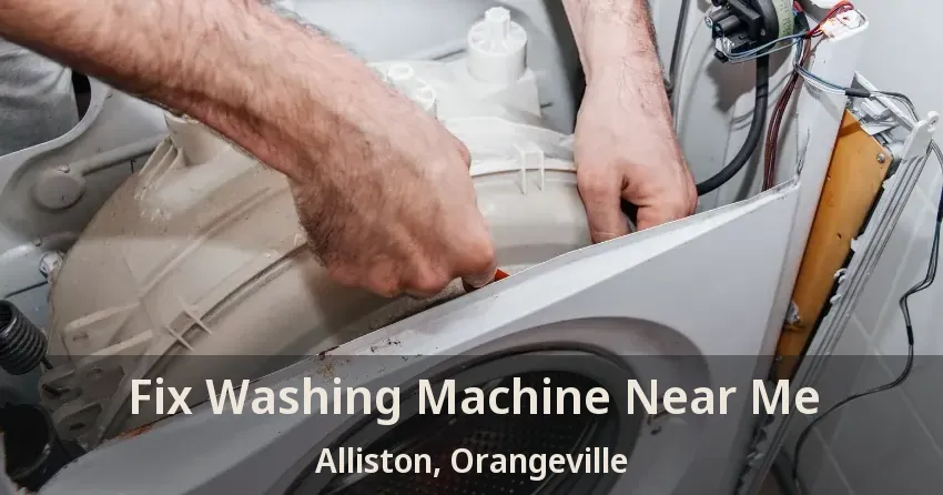 Fix Washing Machine Near Me Alliston, Orangeville - ON