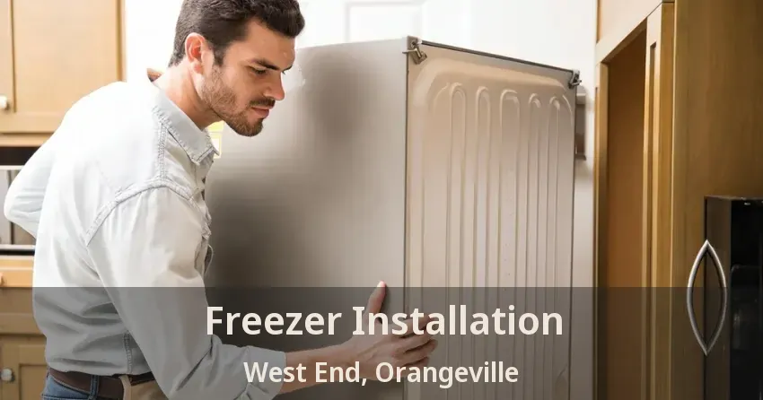 Freezer Installation West End, Orangeville - ON