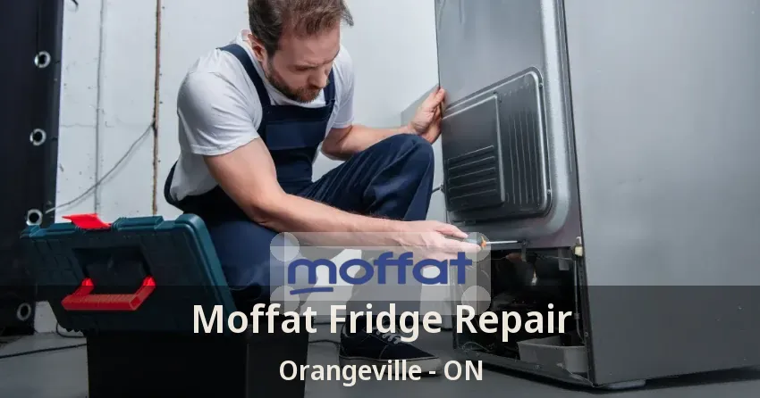 Moffat Fridge Repair Orangeville - ON
