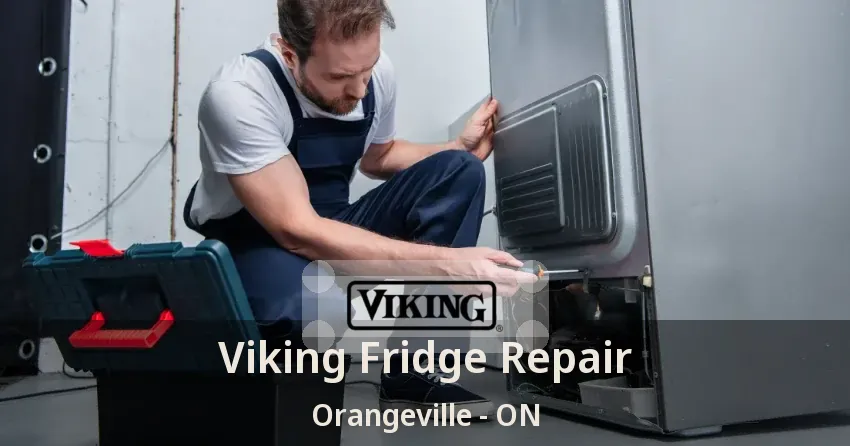 Viking Fridge Repair Orangeville - ON