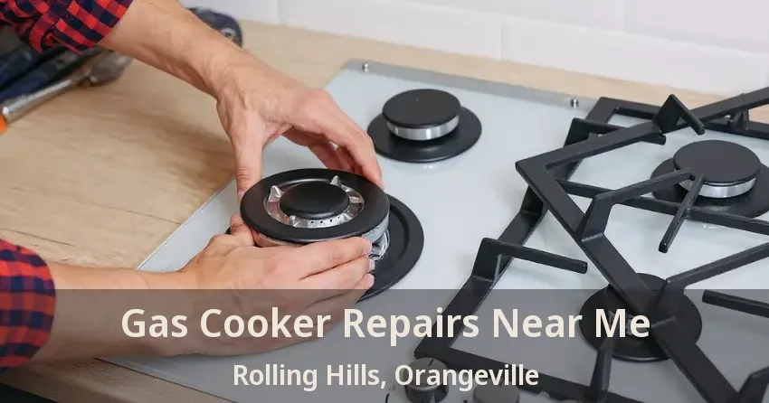 Gas Cooker Repairs Near Me Rolling Hills, Orangeville - ON