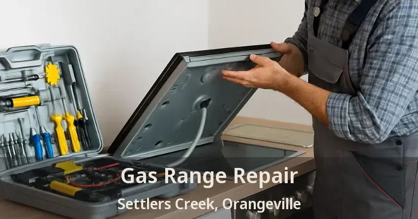 Gas Range Repair Settlers Creek, Orangeville - ON