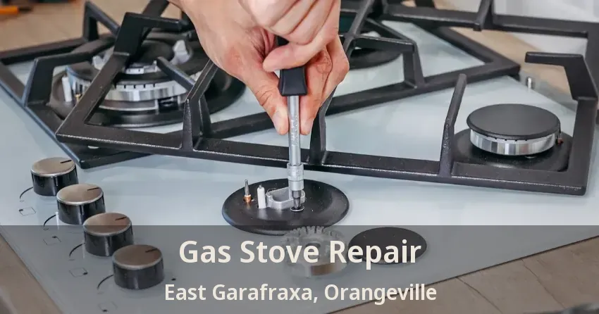 Gas Stove Repair East Garafraxa, Orangeville - ON