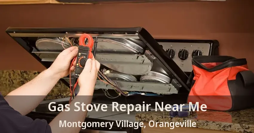 Gas Stove Repair Near Me Montgomery Village, Orangeville - ON
