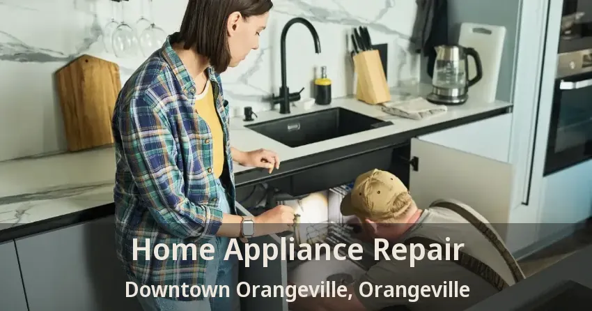 Home Appliance Repair Downtown Orangeville, Orangeville - ON