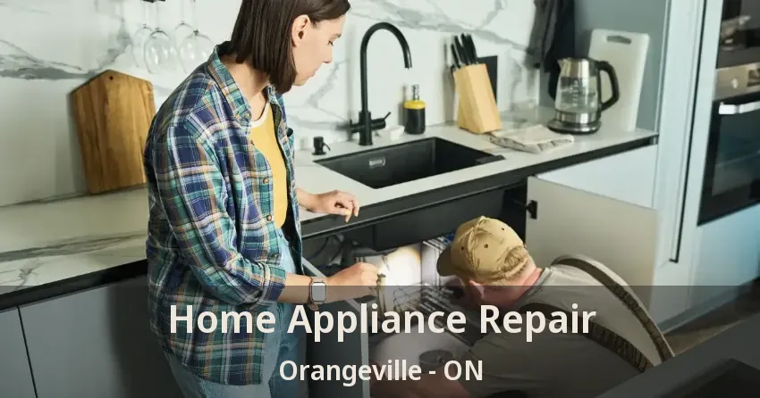 Home Appliance Repair Orangeville - ON