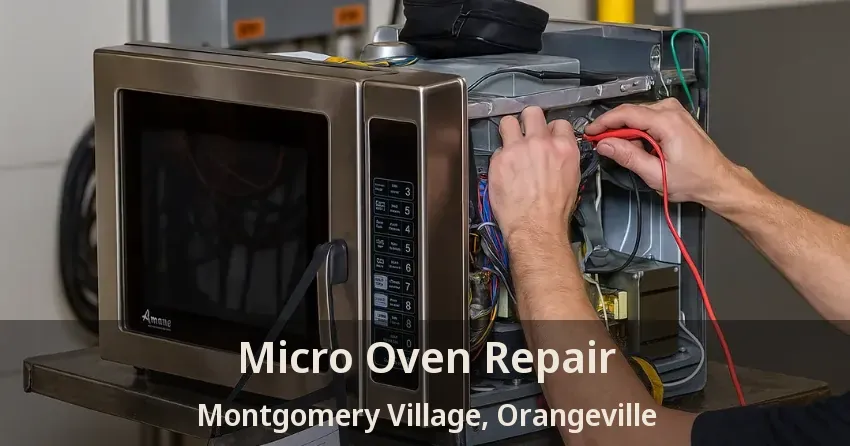 Micro Oven Repair Montgomery Village, Orangeville - ON
