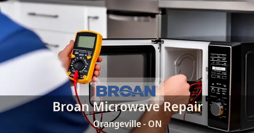 Broan Microwave Repair Orangeville - ON