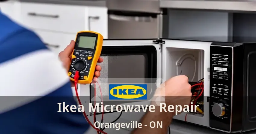 Ikea Microwave Repair Orangeville - ON