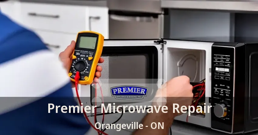 Premier Microwave Repair Orangeville - ON