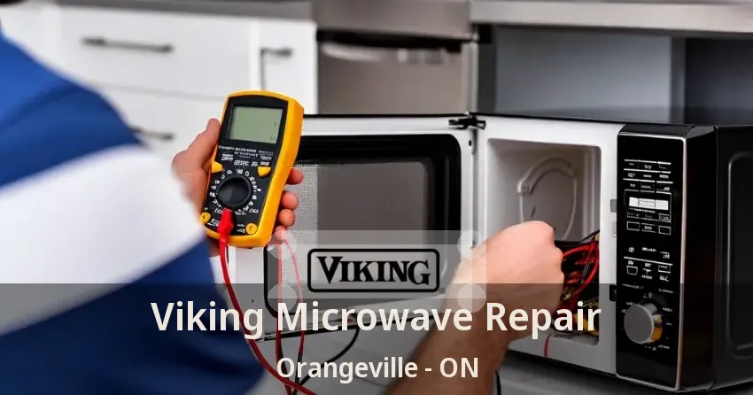 Viking Microwave Repair Orangeville - ON