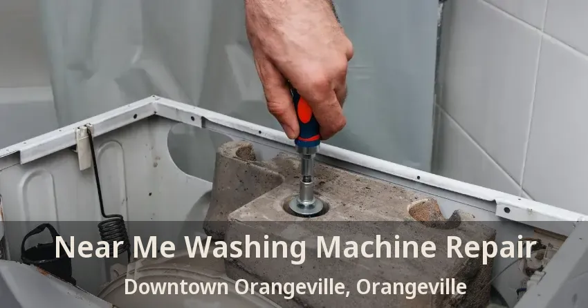 Near Me Washing Machine Repair Downtown Orangeville, Orangeville - ON