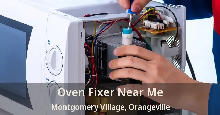 Oven Fixer Near Me Montgomery Village, Orangeville - ON