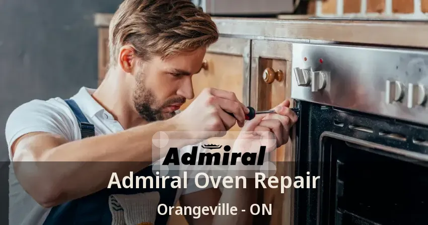 Admiral Oven Repair Orangeville - ON