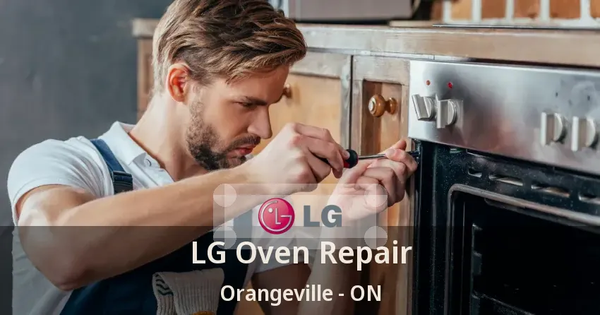 LG Oven Repair Orangeville - ON