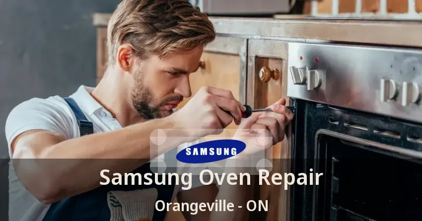 Samsung Oven Repair Orangeville - ON