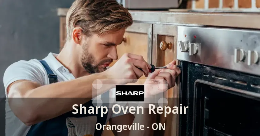 Sharp Oven Repair Orangeville - ON