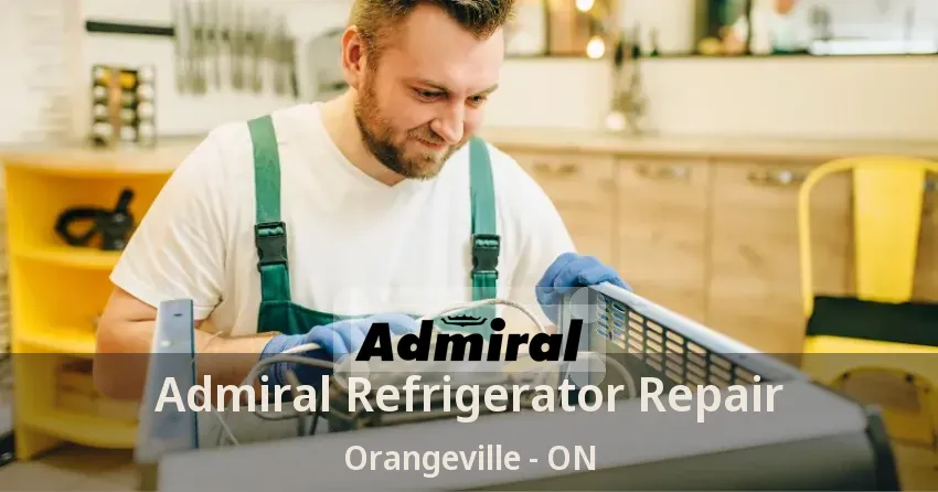 Admiral Refrigerator Repair Orangeville - ON