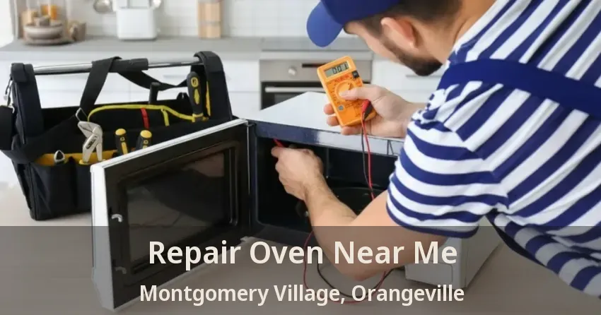 Repair Oven Near Me Montgomery Village, Orangeville - ON