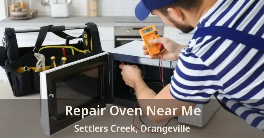 Repair Oven Near Me Settlers Creek, Orangeville - ON