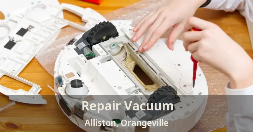 Repair Vacuum Alliston, Orangeville - ON