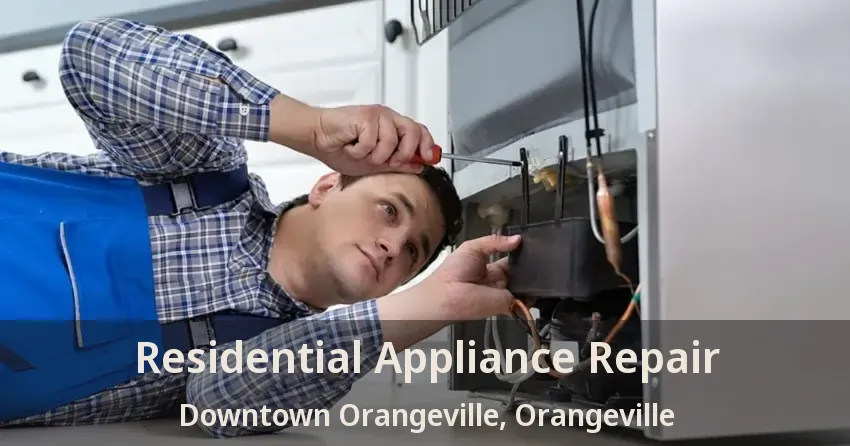 Residential Appliance Repair Downtown Orangeville, Orangeville - ON