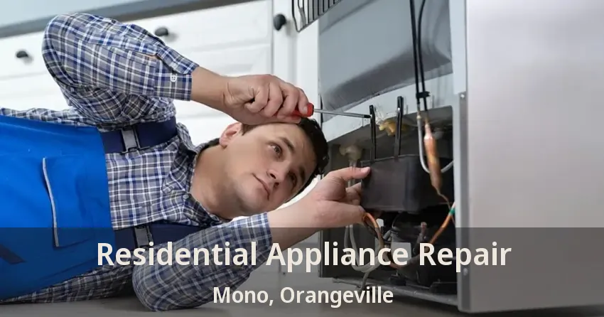 Residential Appliance Repair Mono, Orangeville - ON