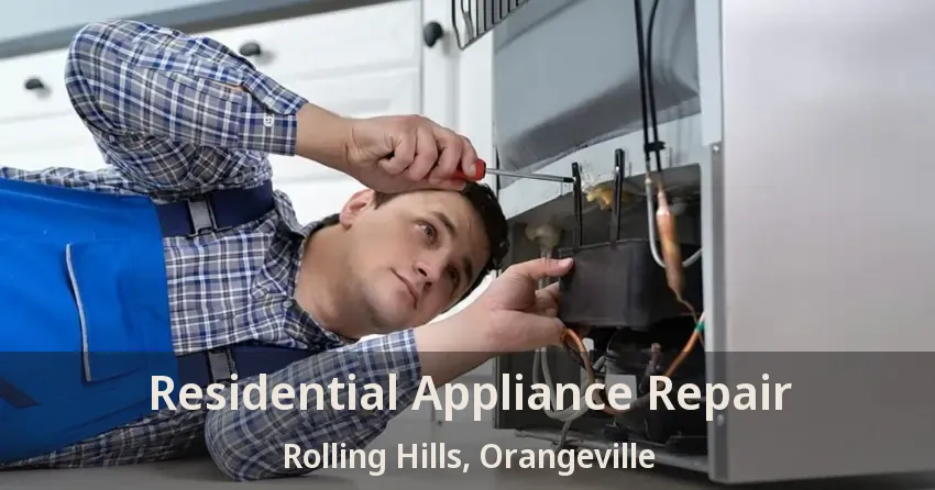 Residential Appliance Repair Rolling Hills, Orangeville - ON