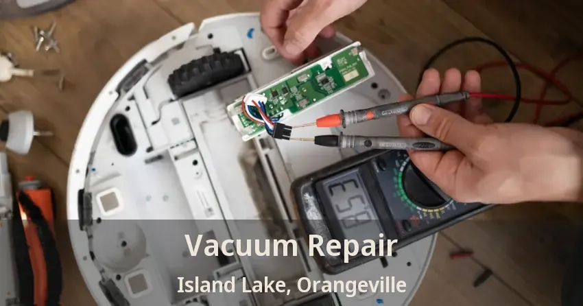 Vacuum Repair Island Lake, Orangeville - ON