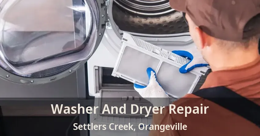Washer And Dryer Repair Settlers Creek, Orangeville - ON
