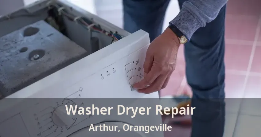 Washer Dryer Repair Arthur, Orangeville - ON