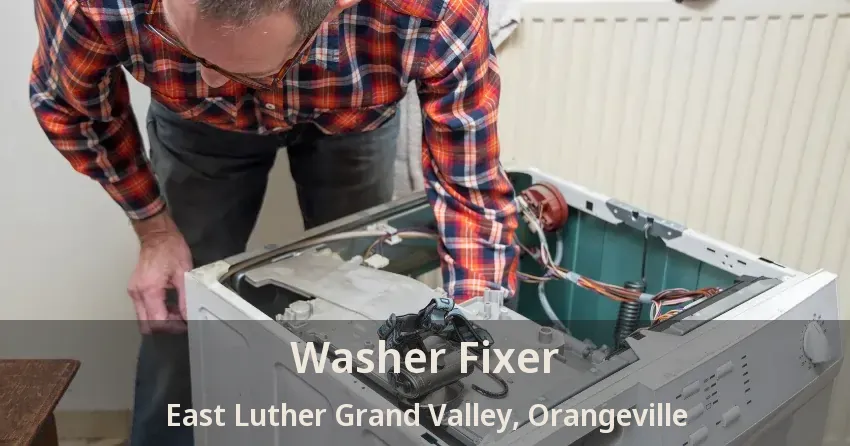 Washer Fixer East Luther Grand Valley, Orangeville - ON