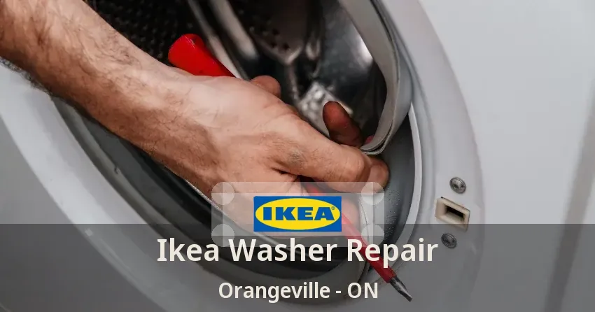 Ikea Washer Repair Orangeville - ON